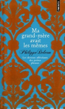 Ma grand-mère avait les mêmes - dessous affriolants des petites phrases