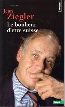 Le bonheur d'être suisse