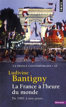 La France à l'heure du monde - de 1981 à nos jours