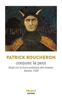 Conjurer la peur - essai sur la force politique des images, Sienne, 1338