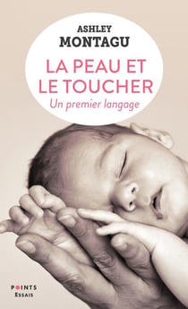 La peau et le toucher : un premier langage