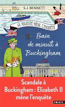 Sa Majesté mène l'enquête Tome 2 : bain de minuit à Buckingham