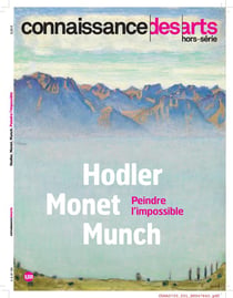 Connaissance des arts Hors-Série n.730 : Holder-Monet-Munch - peindre l'impossible
