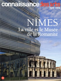 Nîmes et le musée de la romanité
