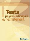 Tests psychotechniques de recrutement (3e édition)