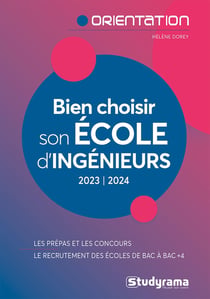 Bien choisir son école d'ingénieurs