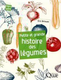 Petite et grande histoire des légumes