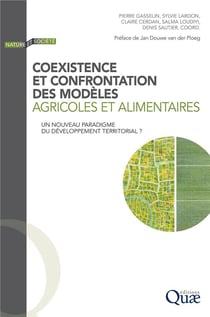 Coexistence et confrontation des modèles agricoles et alimentaires - un nouveau paradigme du développement territorial ?