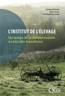 L'institut de l'élevage : du temps de la modernisation à celui des transitions