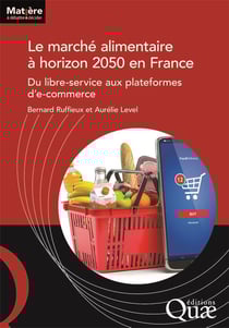 Le marché alimentaire à horizon 2050 en France : du libre-service aux plateformes d'e-commerce