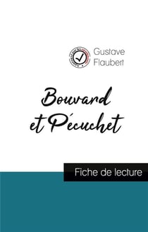Bouvard et pécuchet de gustave flaubert : fiche de lecture et analyse complète de l'oeuvre