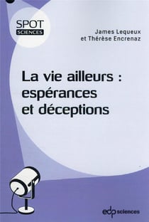 La vie ailleurs : espérances et déceptions