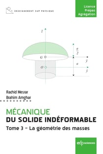 Mécanique du solide indéformable Tome 3 : La géométrie des masses