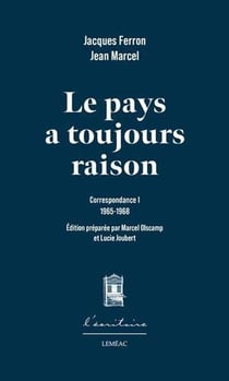 Le pays a toujours raison : Correspondance 1 1965-1968