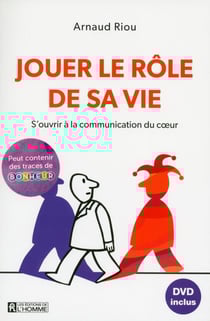 Jouer le rôle de sa vie