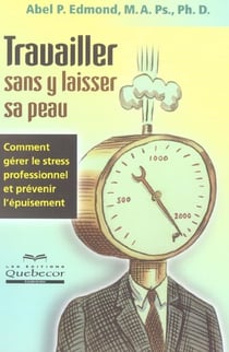 Travailler sans y laisser sa peau