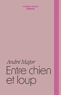 Entre chien et loup : Carnets 2008-2014