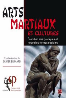 Arts martiaux et cultures : Évolution des pratiques et nouvelles