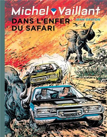 Michel Vaillant Tome 27 : dans l'enfer du safari