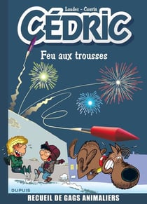 Cédric : best of Tome 4 - feu aux trousses
