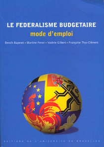 Le federalisme budgetaire : mode d'emploi