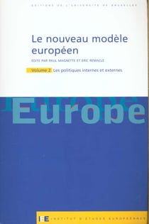 Le nouveau modele europeen t2. les politiques internes et externes