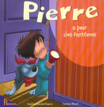 Pierre a peur des fantomes