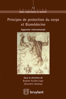 Les principes de protection du corps humain dans le cadre de la biomédecine - étude internationale