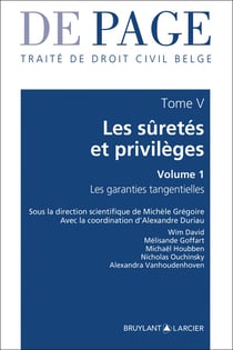 Traité de droit civil belge Tome 5 - les suretés, privilèges et hypothèques