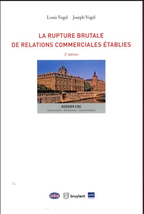 La rupture brutale de relations commerciales établies (2e édition)
