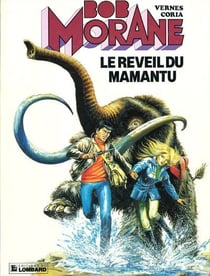Bob Morane Tome 17 : le réveil du Mamantu