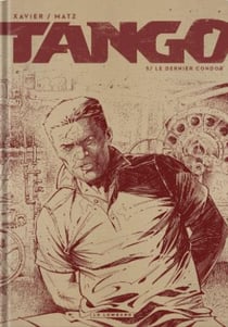 Tango Tome 5 : le dernier condor