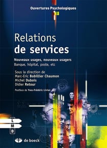 Relations de services : Nouveaux usages, nouveaux usagers