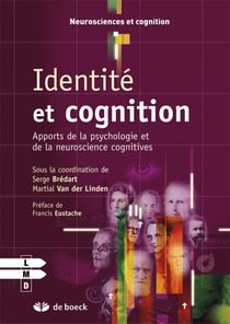 Identité et cognition - apports de la psychologie et de la neuroscience cognitive