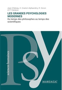 Les grandes psychologies modernes : du temps des philosophes au temps des scientifiques