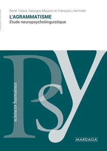 L'agrammatisme : étude neuropsycholinguistique