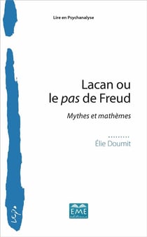 Lacan ou le pas de Freud - mythes et mathèmes