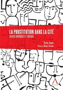 La prostitution dans la cité - enjeux juridiques et sociaux