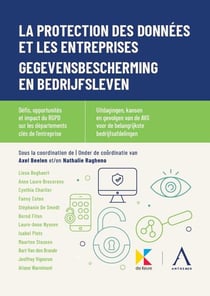 La protection des données et les entreprises : gegevensbescherming en bedrijfsleven