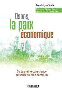 Osons la paix économique - de la pleine conscience au souci du bien commun