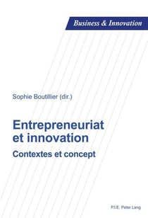 Entrepreneuriat et innovation : Contextes et concept