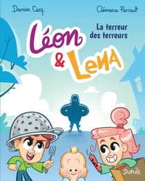 Léon et Léna Tome 4 : La terreur des terreurs