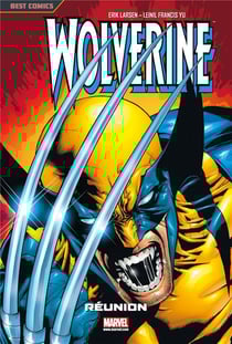 Wolverine Tome 1 : réunion
