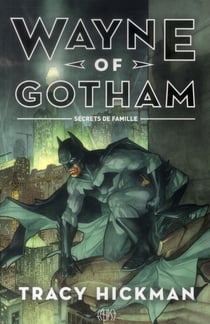 The dark knight - secrets de famille