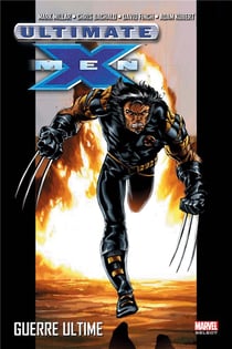 Ultimate X-Men Tome 3 : guerre ultime