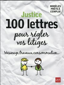Justice - 100 lettres pour régler vos litiges 2016