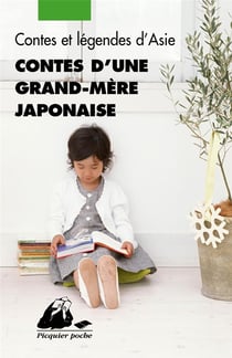 Contes d'une grand-mère japonaise - contes et légendes d'Asie