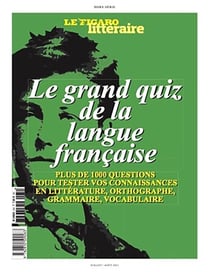 Le grand quiz de la langue française : plus de 1000 questions pour tester vos connaissances en littérature, orthographe, grammaire, vocabulaire (édition 2023)