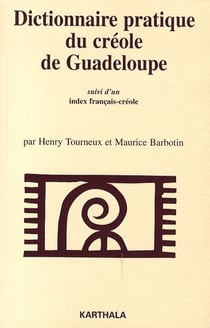 Dictionnaire pratique du créole de Guadeloupe - index francais-créole