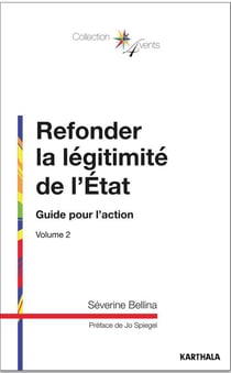 Refonder la légitimité de l'Etat Tome 2 - guide pour l'action